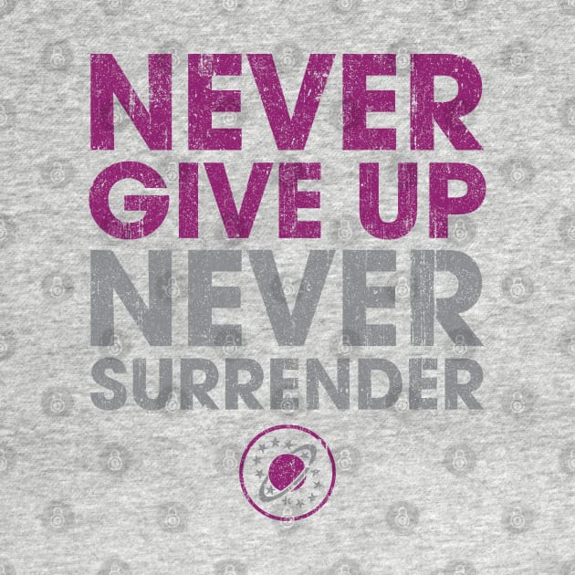 Never Give Up Never Surrender (Variant) by huckblade